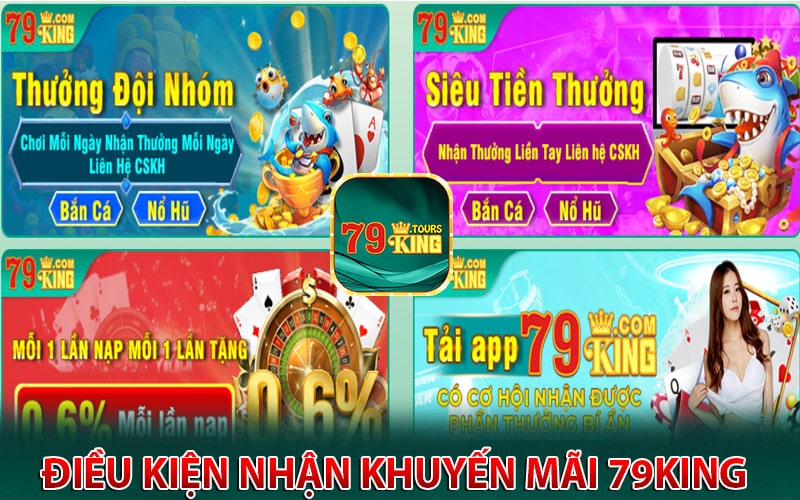 Điều kiện để nhận khuyến mãi 79king 