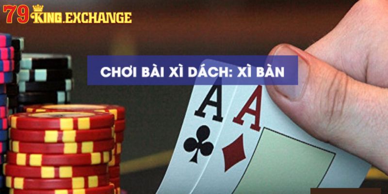 Giải đáp chi tiết về game bài xì dách