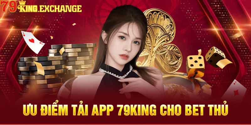 Hướng dẫn nhanh chóng các bước tải app 79king